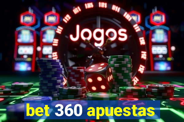 bet 360 apuestas